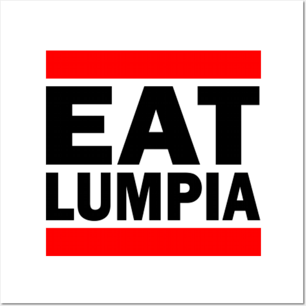 EAT LUMPIA HIP HOP GANGSTA PINOY BLACK Lumpia Posters And Art  EAT LUMPIA HIP HOP GANGSTA PINOY BLACK Lumpia Posters And Art
